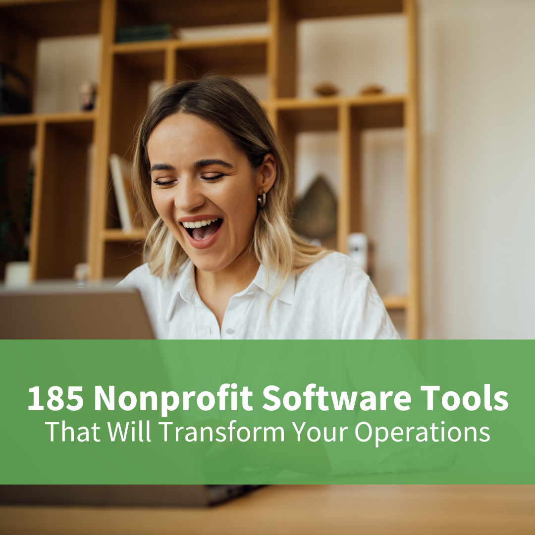 185 Nonprofit Software Tools That Will Transform Your Operations