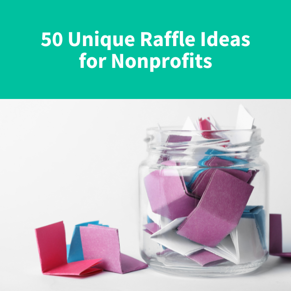 50 Unique Raffle Ideas for Nonprofits